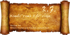 Komáromi Füzike névjegykártya